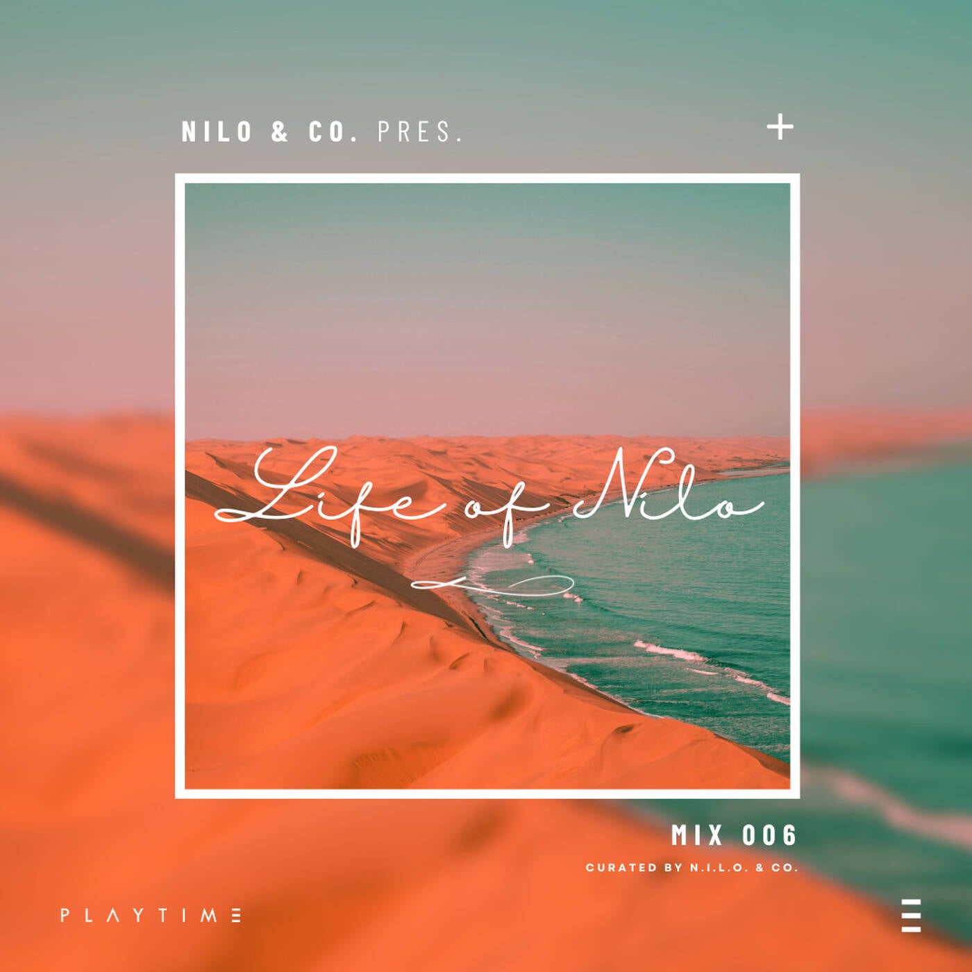 Life of N.I.L.O. - MIX 006 - BY N.I.L.O. | PLAYTIME