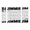 DJ JIMMIE JIM