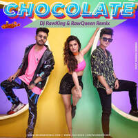 Chocolate Remix - Tony Kakkar - Dj Rawking x RawQueen by MumbaiRemix India™