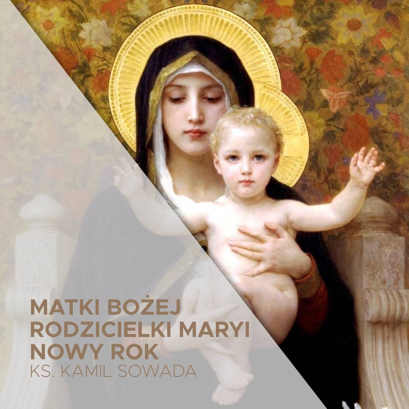 Nowy Rok - Matki Bożej Rodzicielki Maryi (01.01.2026) - ks. Kamil Sowada