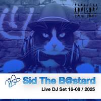 Darren Campbell (as Sid The B@stard) LIVE DJ SET 16-08-2025 by Darren Campbell