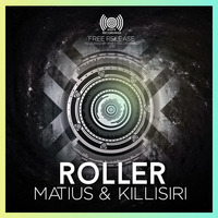 Matius &amp; KilliSiri - Roller (Original Mix) by Matius