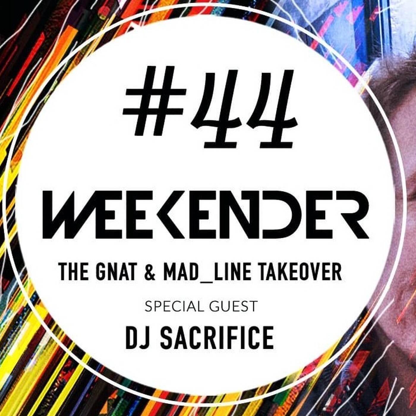 DJ Sacrifice @ Weekender #44