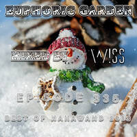 Euphoric Garden 335 (Best of Nahawand Recordings 2023) by W!SS