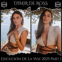 Dimir De Ross • Ejecución De La Voz 2025 Part 1 by Dimir De Ross