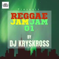 REGGAE JAM JAM 01 - DJ KRYSKROSS by DJ KrysKross