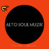 Alto Soul Soul Muzik
