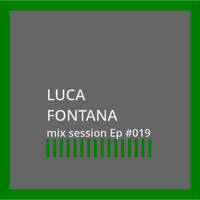 Luca Saulle | mix session Ep #019 by Luca Saulle Music