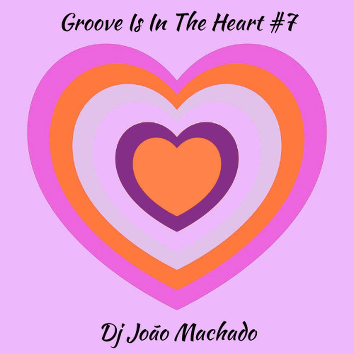 DJ João Machado - Groove Is In The Heart 7 06.26 (Live @ Catch Me 11.07.26) episode artwork