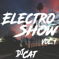 ElectroShow Vol. #1 - Dj Cat by Dj Aar