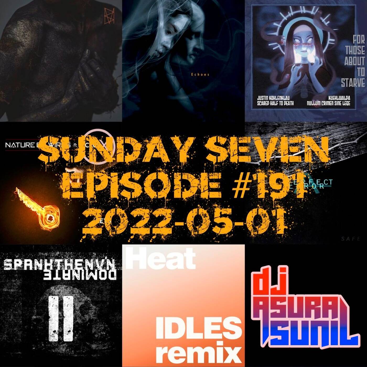 DJ AsuraSunil's Sunday Seven Mixshow #191 - 20220501 episode artwork