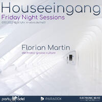 Florian Martin @ Houseeingang (07.01.2022) by Electronic Beatz Network