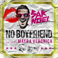 Sak Noel ft. Mayra Veronica - No Boyfriend (Dirtyfeqs vs DJ Drew Remix) by Dirtyfreqs