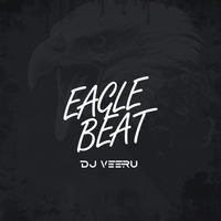 Eagle Beat (Original Mix) - Dj Veeru by AIDC