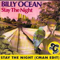 Billy Ocean - Stay The Night (Timbales CMAN Edit) by DJ CMAN