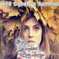 #18 GoodBye Summer by La Jetée Bar Lounge