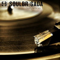 SoulBrigada pres. Dusty Wax Vol. 1 by SoulBrigada