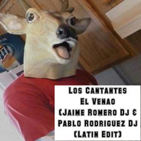 Los Cantantes- El Venao(Jaime Romero Dj & Pablo Rodriguez Dj Latin Edit) by Elixir Djs