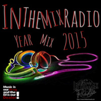 ITMR - Yearmix 2015 ( by Dj Dealer ) by InTheMixRadio