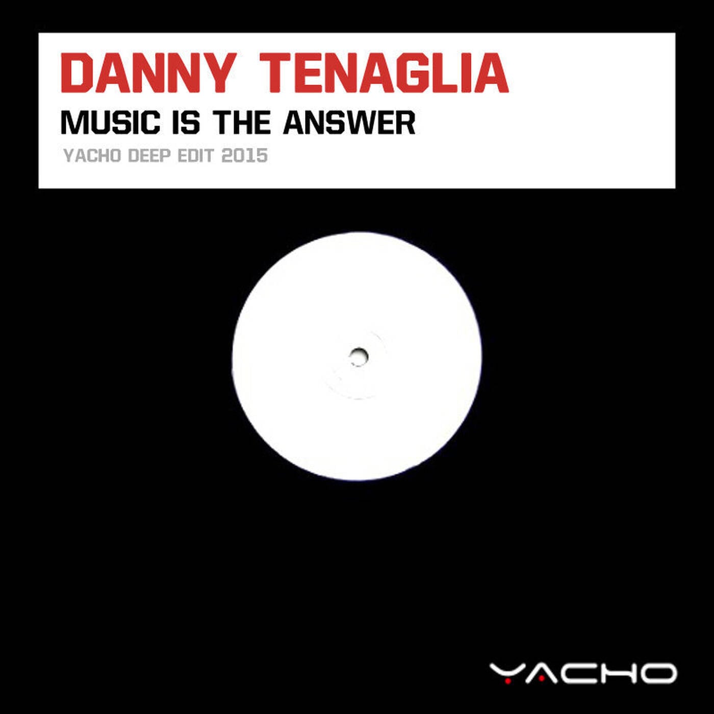 Danny Tenaglia - Music Is The Answer (Yacho Deep Edit 2015) episode artwork