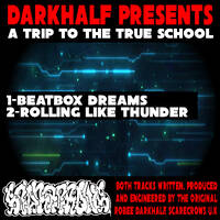 Darkhalf presents A Trip To The True School