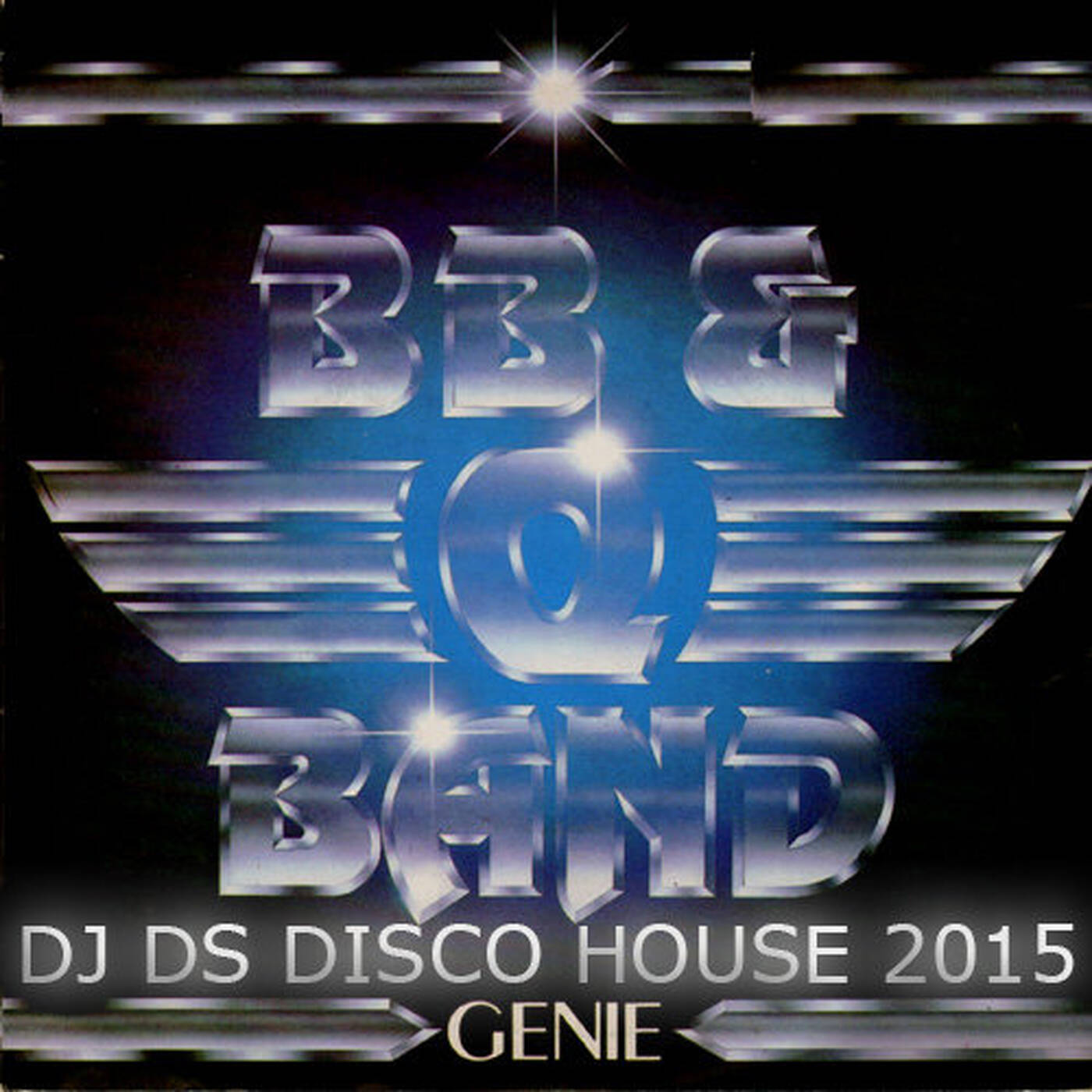 BB & Q BAND-GENIE  (DJ DS DISCO HOUSE 2015) episode artwork
