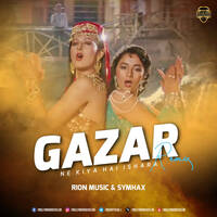 Gazar Ne Kiya Hai Ishara (Remix) - Rion Music &amp; Symhax by Bollywood DJs Club