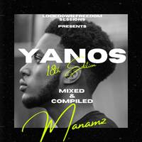 Lockdown Freedom Sessions (Yanos 18th Edition) by Manamz
