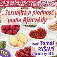 Sám sebe lekárom 112 - 2018-02-25 „Sexuológia a plodnosť podľa Ajurvédy — tradičnej indickej medicíny“ by Slobodný Vysielač