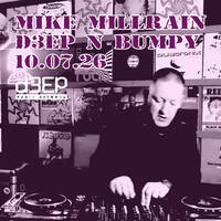D3EP N BUMPY - 10.07.26 by deepnbumpy
