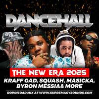 New Dancehall 2025 Mix ft. Kraff Gad, Squash, Masicka, Byron Messia &amp; More by supremacysounds