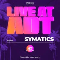 Music Always x LIVE @ADT with Symatics Episode 5 by Music Always