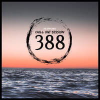 Zoltan Biro - Chill Out Session 388 by Zoltan Biro