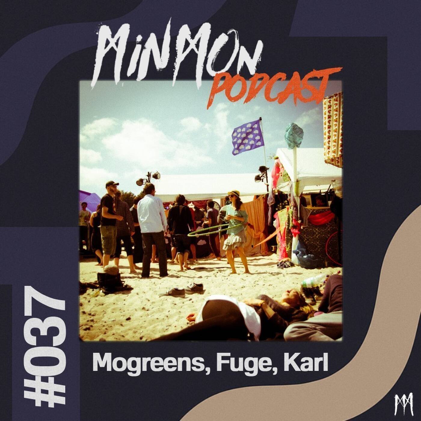 MinMon Podcast #37 by Mogreens, Fuge, Karl episode artwork