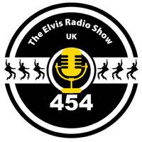 Show 454 - 20210207 - The Elvis Radio Show UK by The Elvis Radio Show UK