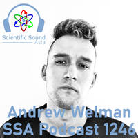 Scientific Sound Asia Podcast 1246 is Andrew Welman with Groove Theory 1. by Scientific Sound Asia Radio