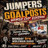 Jumpers For Goalposts World Cup Edition 15-06-2026 by WolfmanRadioShows