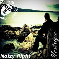 Noizy Flight - Nostalgie (Revol Aoa Remix) by Greg Soma
