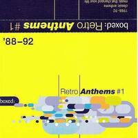 BOXED96 Retro Anthems#1 88-92 Mix A by Everybody Wants To Be The DJ