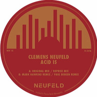Clemens Neufeld - Acid Is (Original Mix) NEUFELD 01 by Clemens Neufeld
