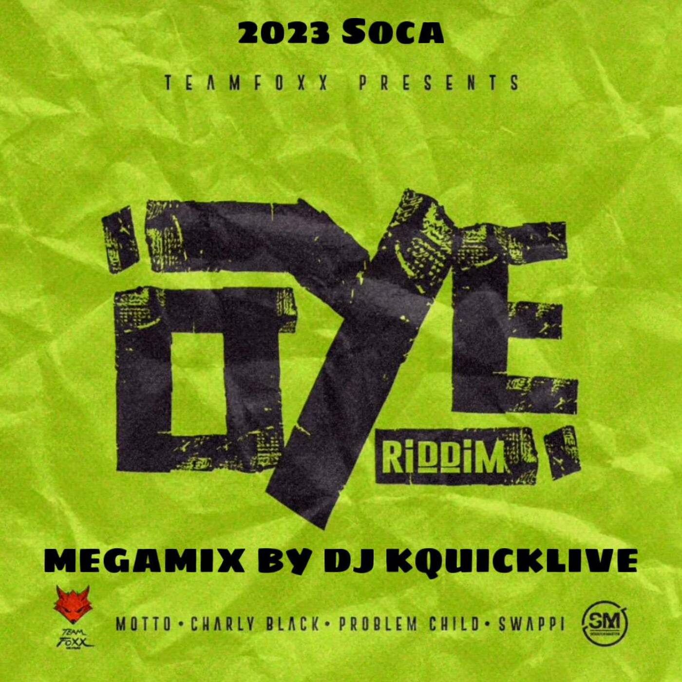 Oye Riddim Mega Mix (2023 SOCA) - Teamfoxx episode artwork