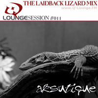 [Mix] Aksutique - Q-Lounge Session #011 (The Laidback Lizard Mix) by Matthias Springer // Aksutique