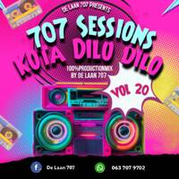 707 Sessions Kota Dilo Dilo Vol 20 (100%ProductionMix) By De Laan 707 by Mahlangu Siyabonga De Laan