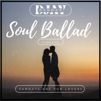 Soul Ballad Sundayz Vol. 02(Mixed by Djay Bennas) by Djay Bennas