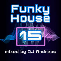 Funky House Party 15 By DJ Andreas by DJ Andreas