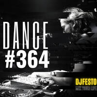 STATIONDANCE #364 Part2 - DJFESTO by DJ Festo