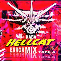KABA VIOLATOR - HELLCAT MIX - AUF DER BLUUMENWIESE QUALMTS UND BLINKTs!!! ONLY VINYL-TAPE RECORDED-ERROR-NIGHT-CLEANER EDITION by KABA VIOLATOR - KABA