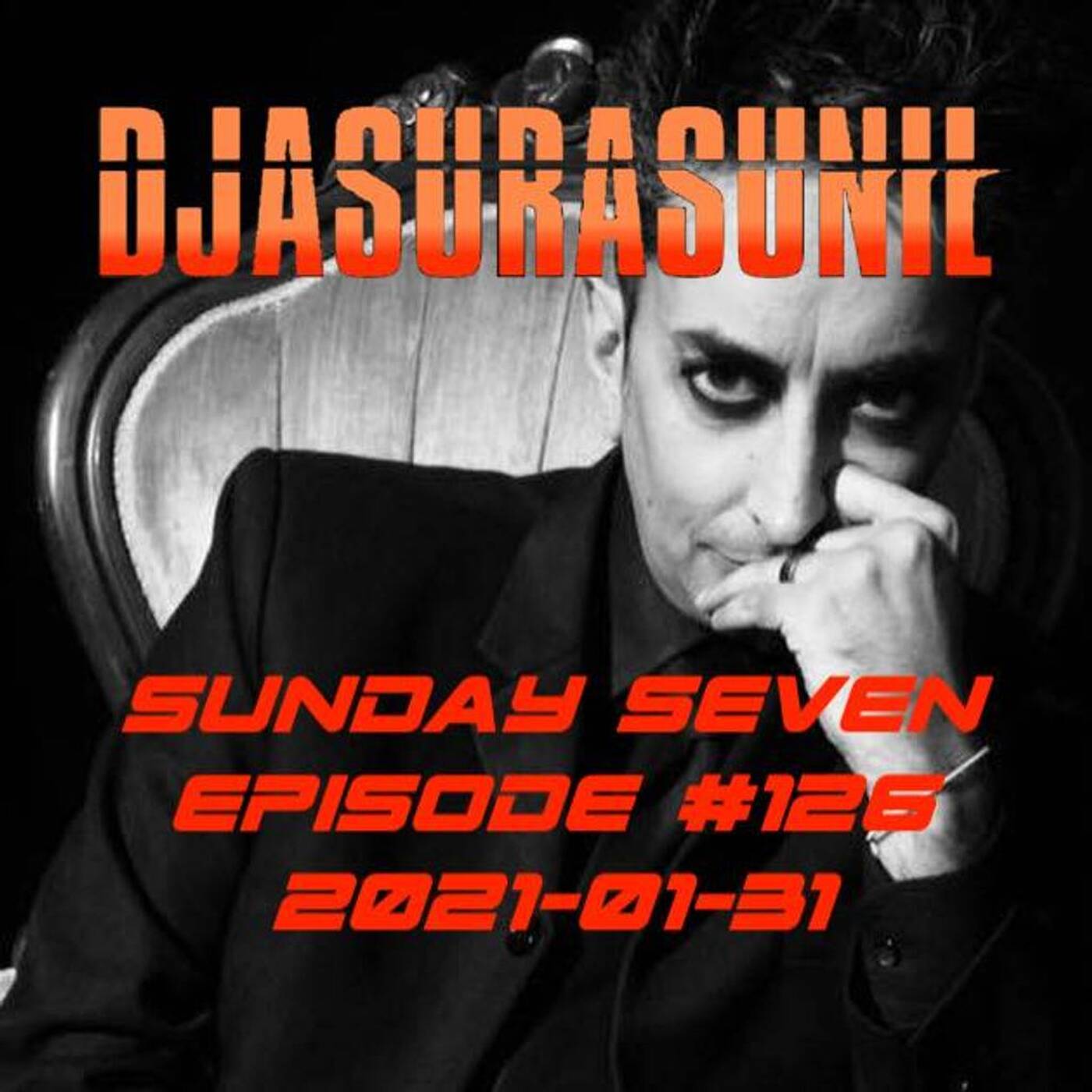 DJ AsuraSunil's Sunday Seven Mixshow #126 - 20210131 episode artwork