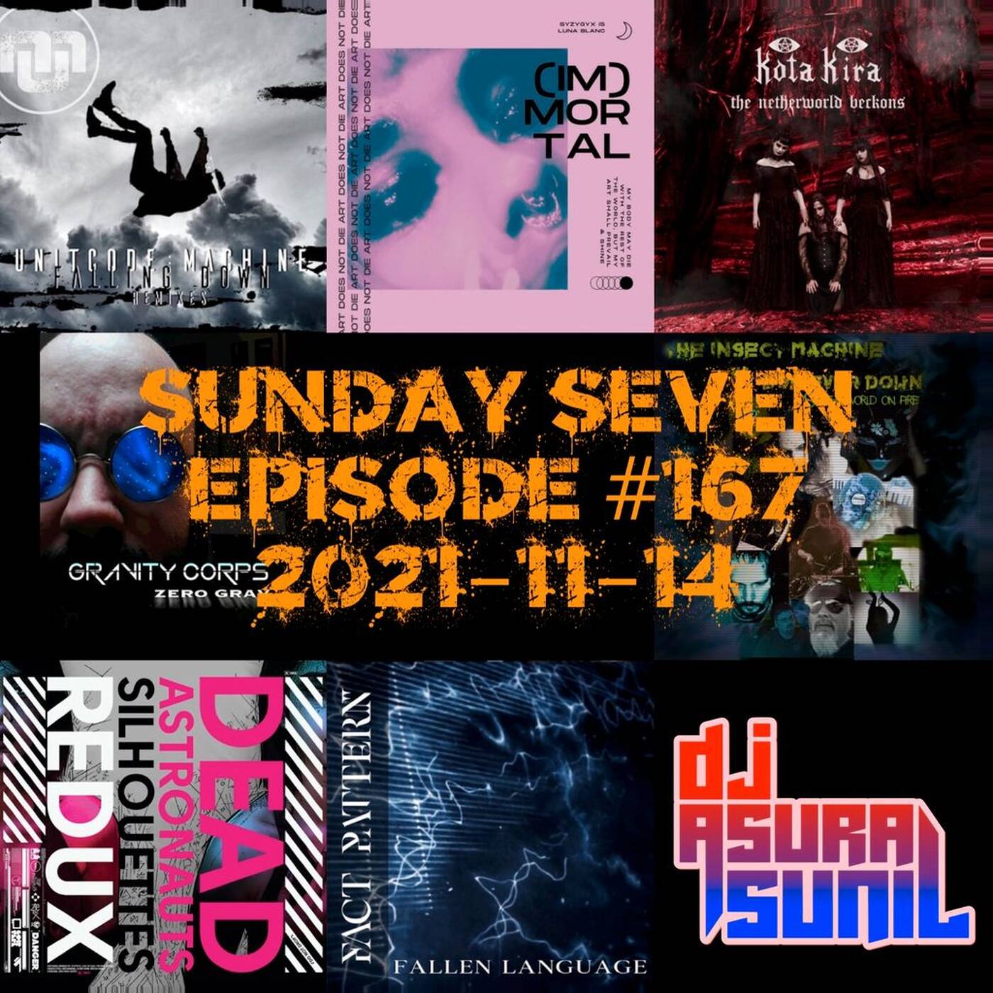 DJ AsuraSunil's Sunday Seven Mixshow #167 - 20211114 episode artwork