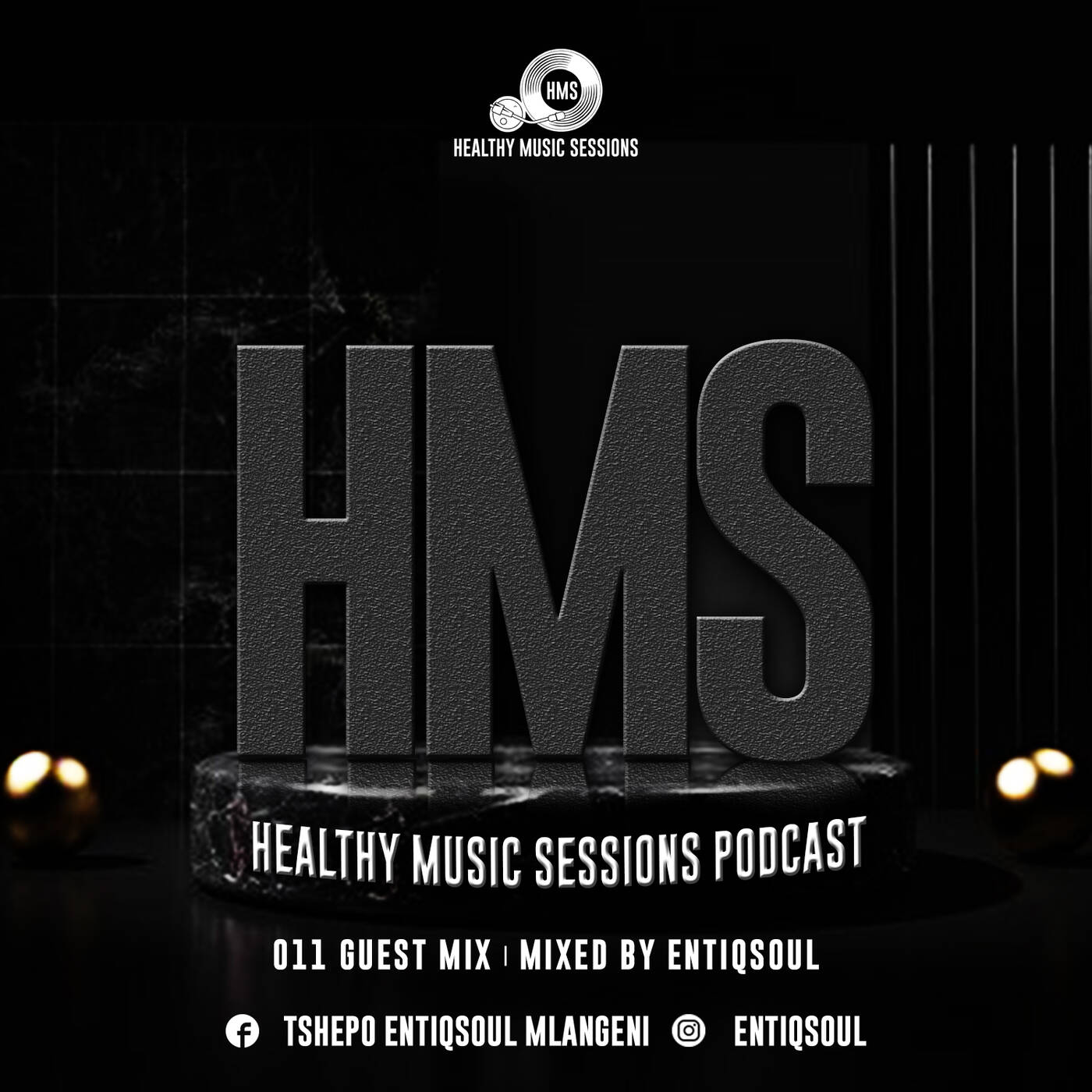 Healthy Music Sessions Podcast 011(guest mix)by Entiqsoul episode artwork